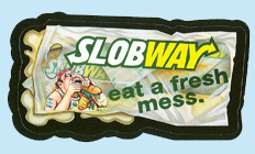 'Slobway'