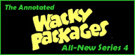 wacky packages annotated all-new series 4